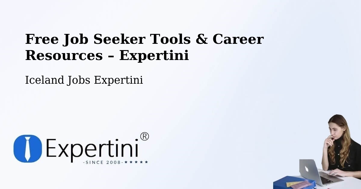 Free Job Seeker Tools & Career Resources – Fljótsdalshérað - Fljótsdalshérað, Iceland Jobs Expertini